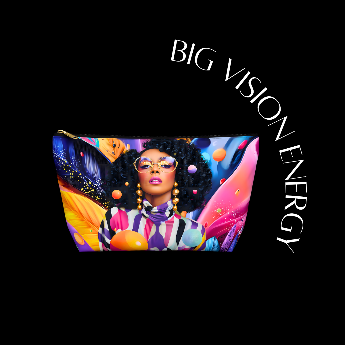 Colorful pouch with a woman's face and 'BIG VISION ENERGY' text on a black background